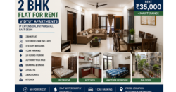 2 BHK Flat for Rent in Vidyut Apartments, IP Extension, Patparganj, East Delhi