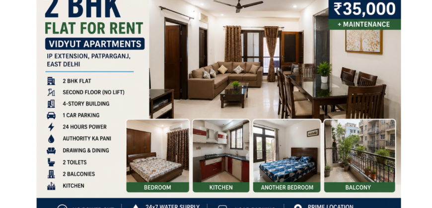 2 BHK Flat for Rent in Vidyut Apartments, IP Extension, Patparganj, East Delhi