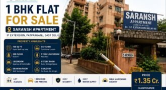 1 BHK Flat for Sale in Saransh Apartment, IP Extension, Patparganj