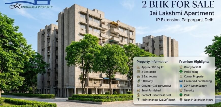 2 BHK Flat for Sale, Jai Laxmi Apartment, IP Extension, Patparganj