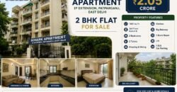 2 BHK Premium Flat for Sale in Konark Apartment, IP Extension, Patparganj