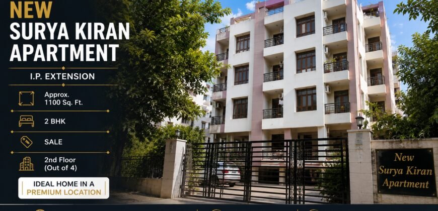 Buy 2 BHK flat in IP Extension | New Surya Kiran Apartment
