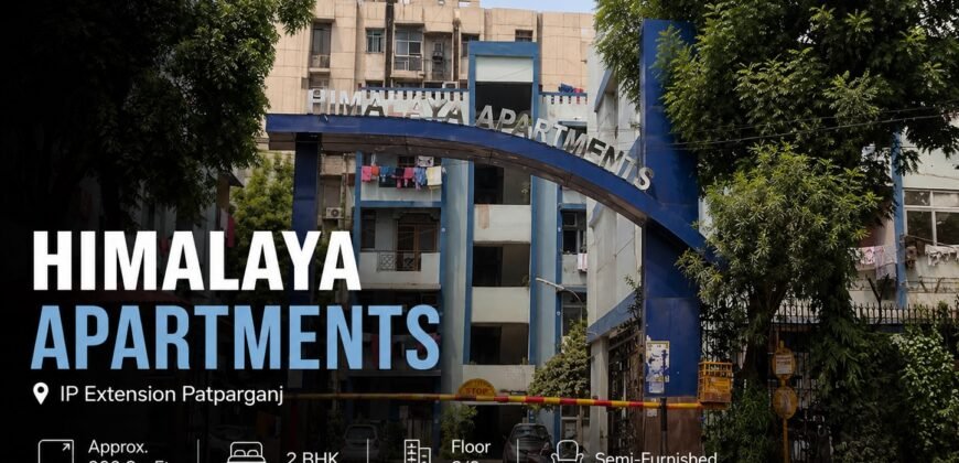 2 BHK Flat in Himalaya Apartment, IP Extension Patparganj