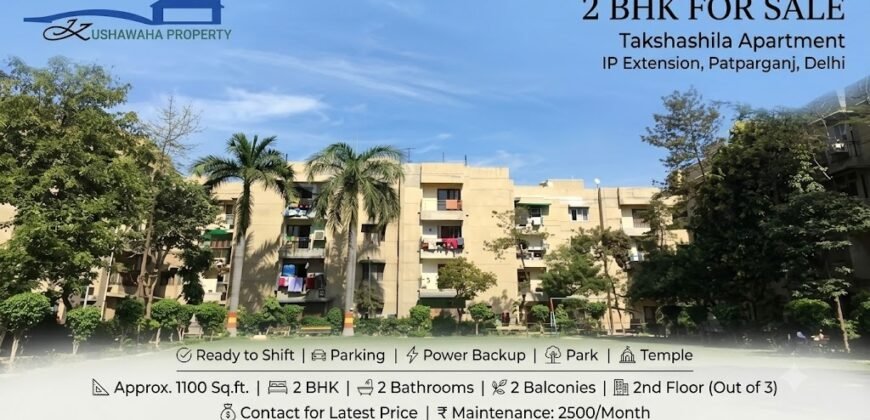 2 BHK Semi-Furnished Flat for Sale in Takshashila Apartment, IP Extension, Patparganj, Delhi