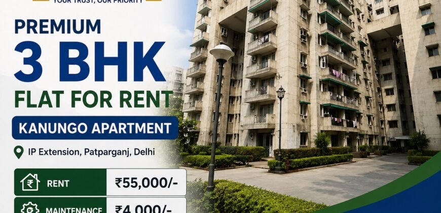 3 BHK Flat for Rent | Kanungo Apartment, IP Extension, Patparganj