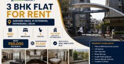 Luxury 3 BHK Flat for Rent | Agrasen Awas, IP Extension, Patparganj