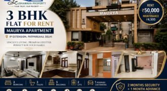 3 BHK Flat for Rent in Maurya Apartment IP Extension Patparganj | ₹50,000