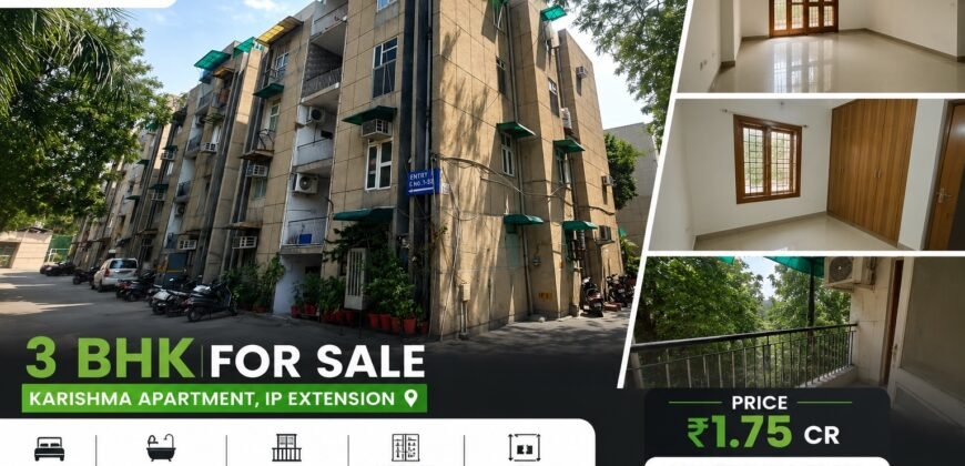 3 BHK Flat for Sale in Karishma Apartment, IP Extension, Patparganj, Delhi