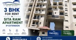 Fully Furnished 3 BHK for Rent in Sita Ram Apartment, IP Extension, Patparganj