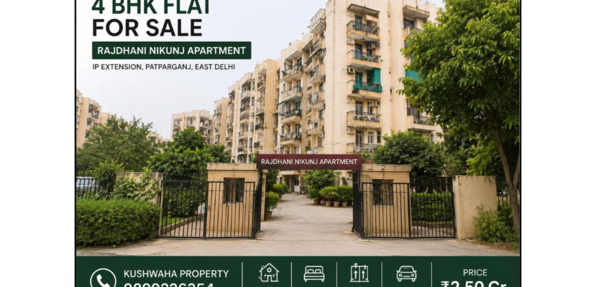 4 BHK Flat for Sale in Rajdhani Nikunj Apartment, IP Extension, Patparganj
