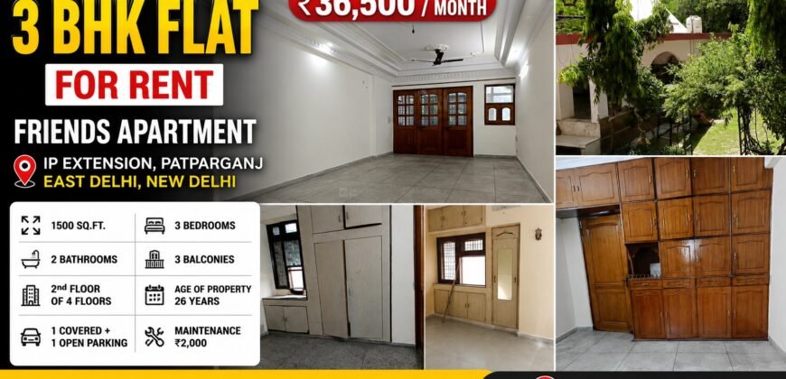 3 BHK Flat for Rent in Friends Apartment, IP Extension, Patparganj