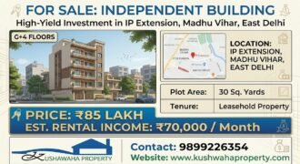 Independent Building for Sale in Madhu Vihar, IP Extension (East Delhi)