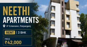 Neethi Apartments 3 BHK Flat for Rent IP Extension