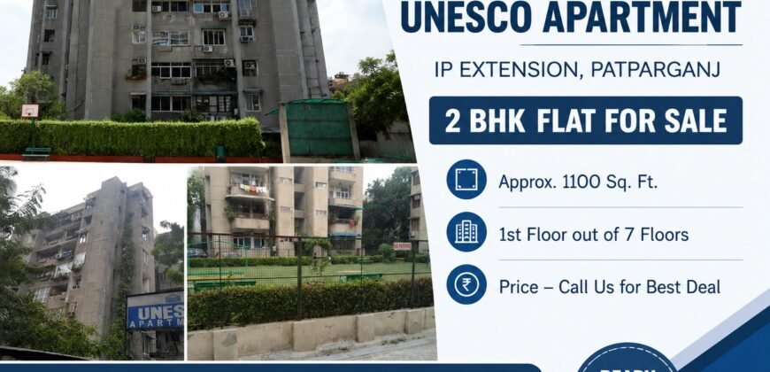 UNESCO Apartment, IP Extension, – 2 BHK Flat for Sale