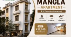 1 BHK for Rent / Mangla Apartment / IP Extension, Patparganj