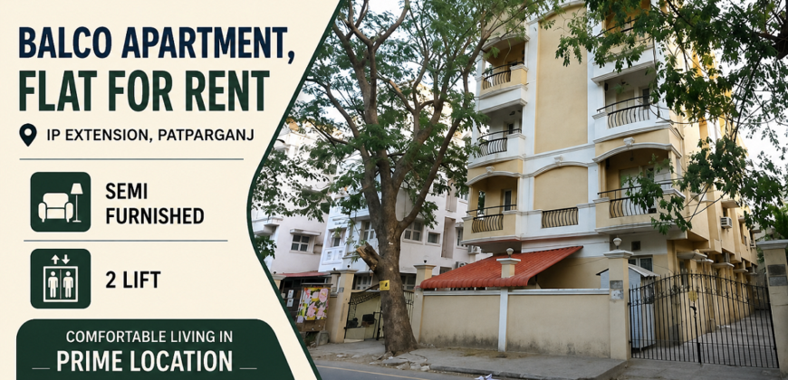 2 BHK Flat for Rent in Balco Apartment, IP Extension, Patparganj