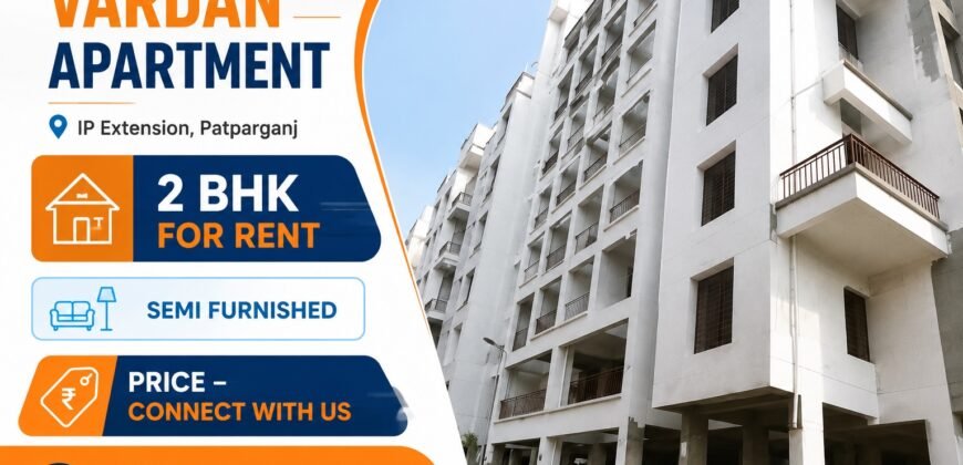 1000 Sq Ft 2 BHK Flat for Rent in Vardan Apartment, IP Extension