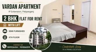 Vardan Apartment, 2 BHK Flat for Rent in IP Extension