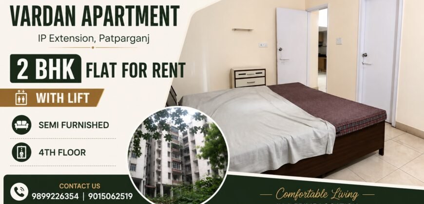 Vardan Apartment, 2 BHK Flat for Rent in IP Extension