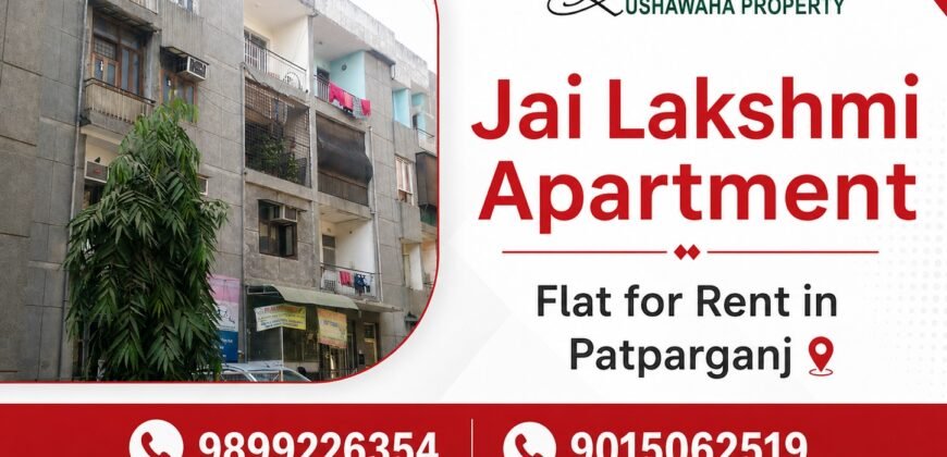 2 BHK / Jai Lakshmi Apartment / IP Extension, Patparganj