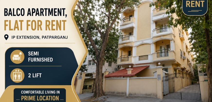 3 BHK Rental Flat in Balco Apartment, IP Extension Delhi