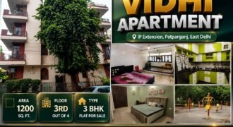3 BHK flat for Sale | Vidhi Apartment IP Extension, Patparganj