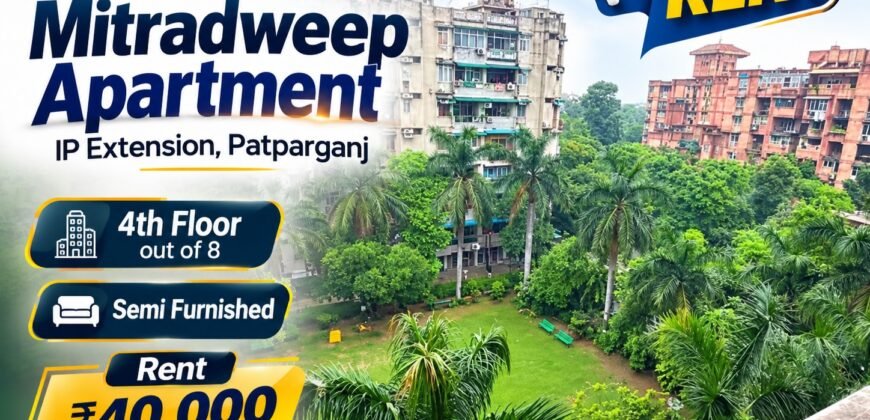 3 BHK for Rent in Mitradweep Apartment, IP Extension, Patparganj