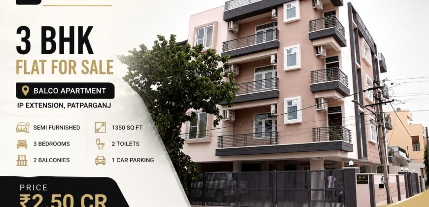 Spacious 3 BHK for Sale in Balco Apartment, IP Extension