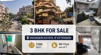 3 Bedroom Flat for Sale, Engineers Estate, IP Extension Delhi