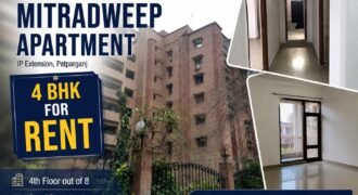 Available 4 BHK for Rent in Mitradweep Apartment, Patparganj
