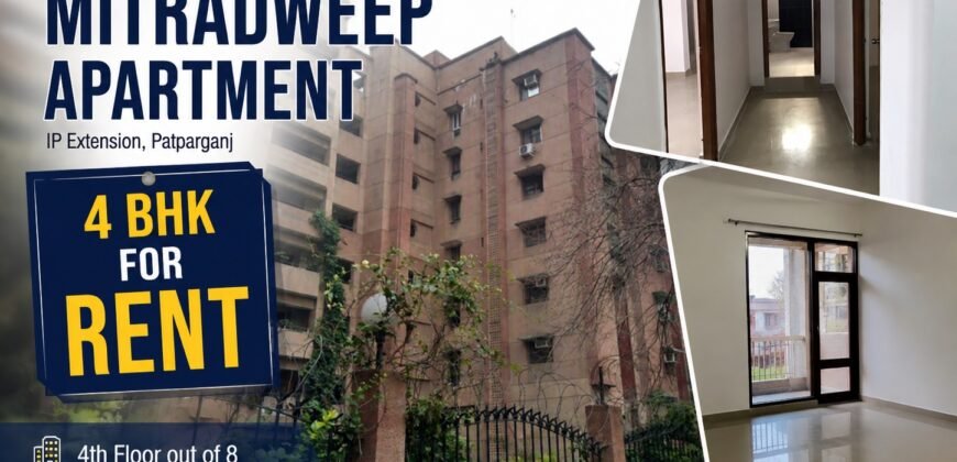 Available 4 BHK for Rent in Mitradweep Apartment, Patparganj