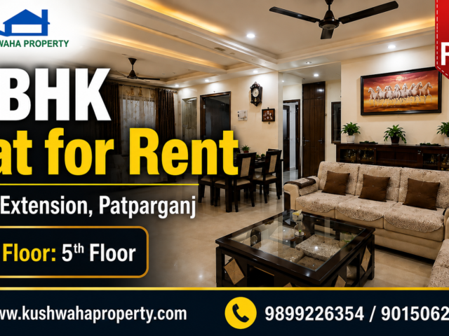 IP Extension Patparganj, Rental 3 BHK Fully Furnished