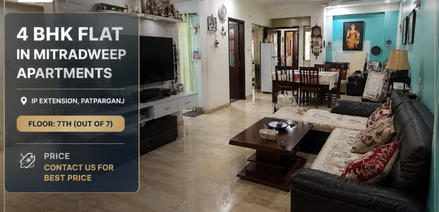 4 BHK Flat for Sale 1580 SqFt, Mitradweep Apartments, Patparganj