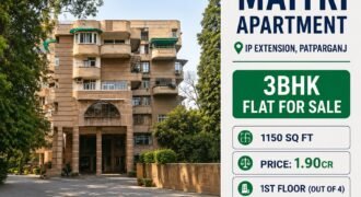 Premium 3 BHK flat | Maitri Apartment, IP Extension, Patparganj