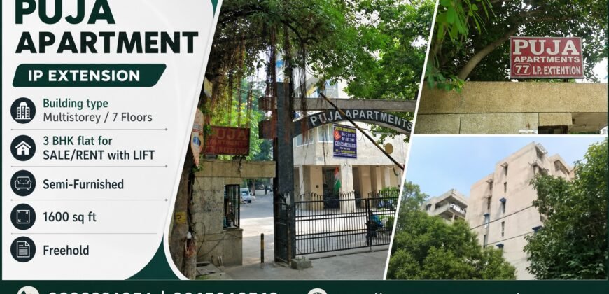 Spacious 3 BHK for Sale in Puja Apartment, IP Extension