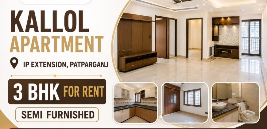 Rental Flat 3 BHK in Kallol Apartment, IP Extension, East Delhi