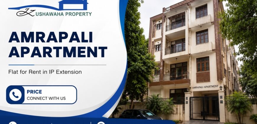 2 BHK Flat for Rent in Amrapali Apartment, IP Extension