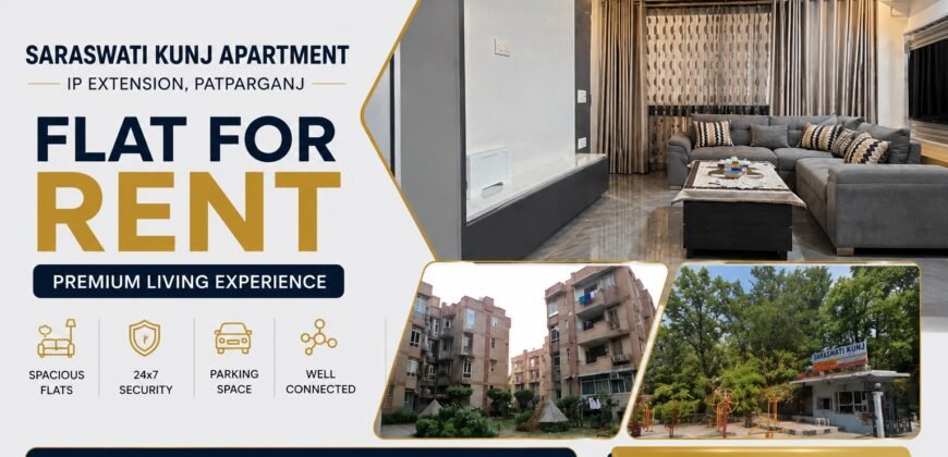 3 BHK Flat in Saraswati Kunj Apartment for Rent, IP Extension