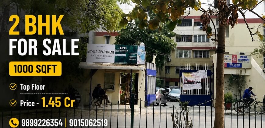 Available 2 BHK for Sale in Mithila Apartment, IP Extension