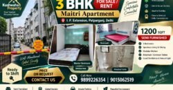 3 BHK Flat for Rent in Maitri Apartment, IP Extension, Delhi