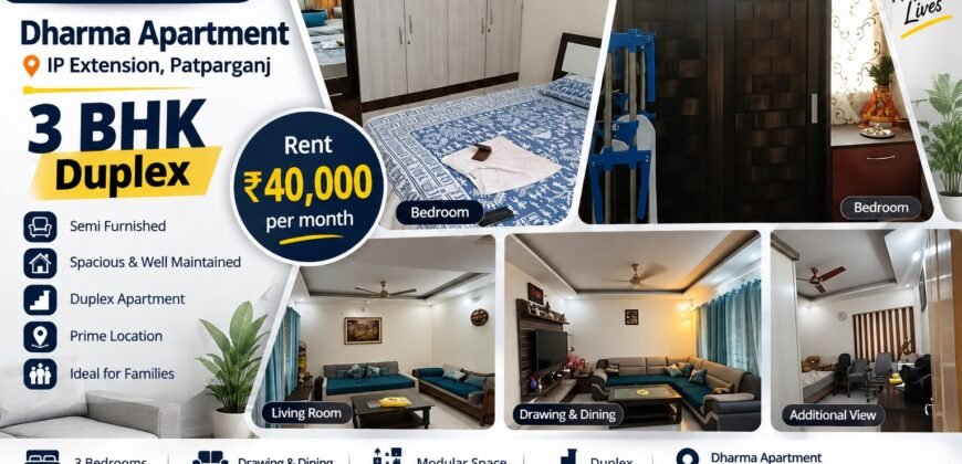 3 BHK Duplex for Rent in Dharma Apartment, IP Extension, Patparganj