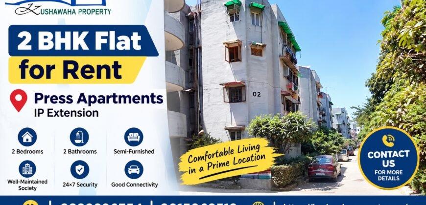 2 BHK Flat for Rent in Press Apartments, IP Extension, Delhi