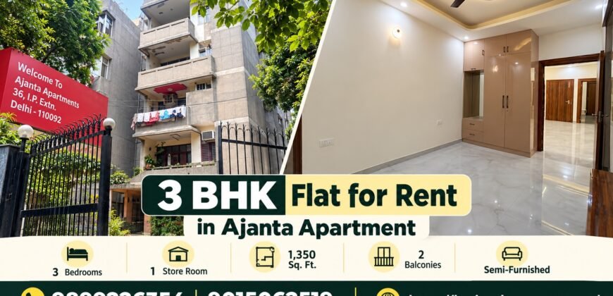 3 BHK Flat for Rent in Ajanta Apartment, I.P. Extension, Patparganj